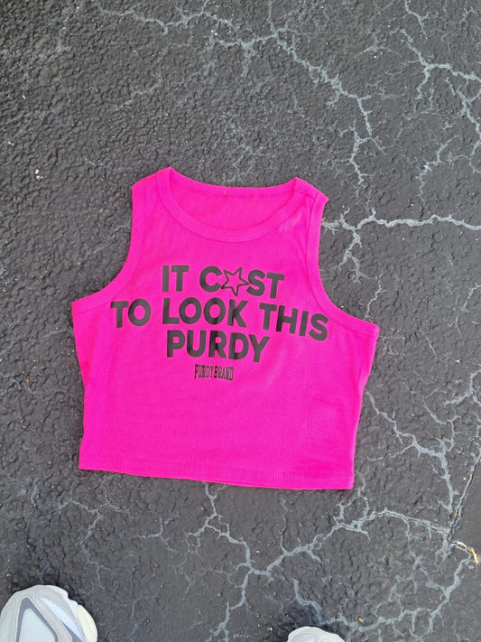 COST TO LOOK PURDY (PINK CROP)